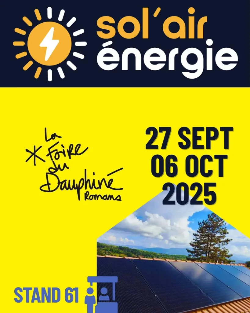 Visuel récapitulatif : Sol'Air Energie installateur solaire à la Foire du Dauphiné 2025 au stand 61