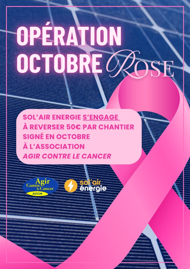Sol'Air Energie s'engage à reverser 50€ par chantier signé en Octobre à l'association Agir Contre le Cancer